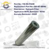 110-HS-91608 / 130-60-48140-Hydraulic-Filter-BEML-Bulldozer-Komatsu-Bulldozer