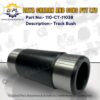 110-CT-11038-Track Bush-BEML-Bulldozer