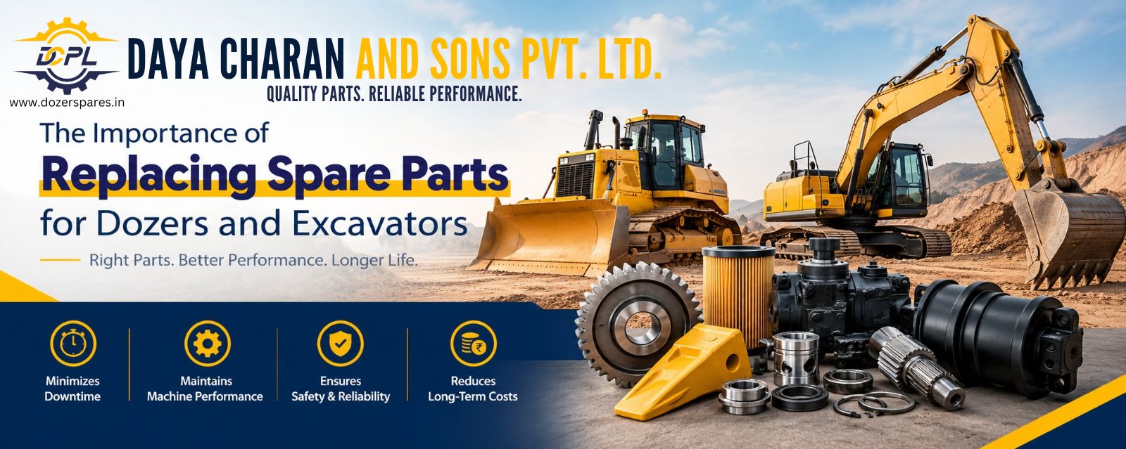Importance of Replacing Spare Parts for Dozers and Excavators Timely: Ensuring Performance and Longevity