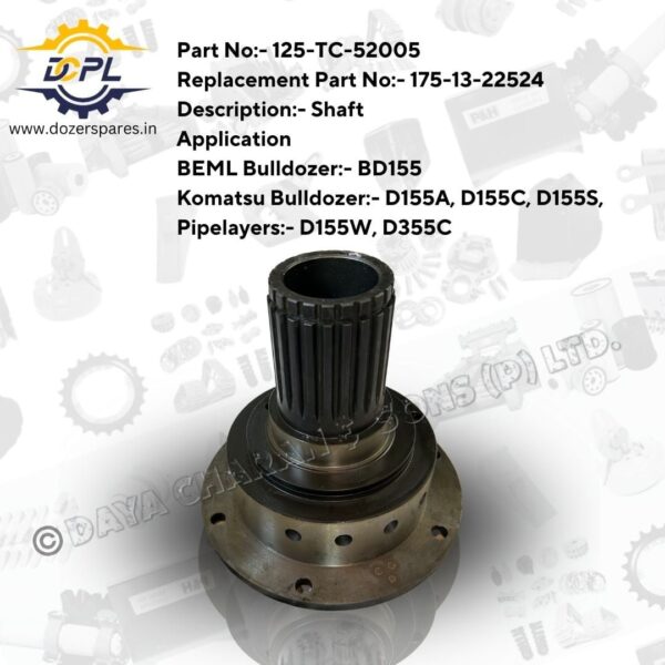 125 – TC – 52005 / 175 – 13 – 22524 – Shaft – Bulldozer – BEML – Komatsu – Pipelayers